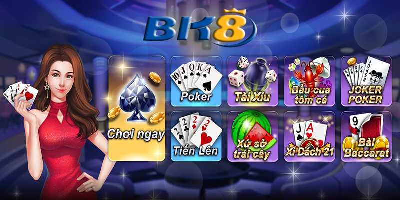 Các loại game bài phổ biến trên Bk8